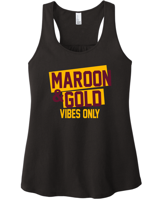 Women's Tank Maroon and Gold Vibes
